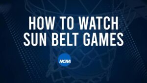 How to Watch Sun Belt College Basketball Games - Saturday, November 9