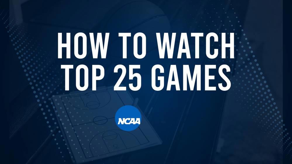 How to Watch Top 25 College Basketball Games - Friday, November 8